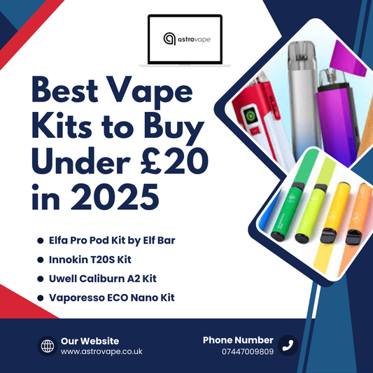 Best Vape Kits to Buy Under £20 in 2025