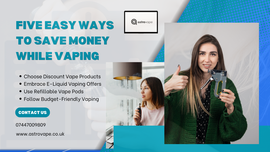 Five Easy Ways To Save Money While Vaping