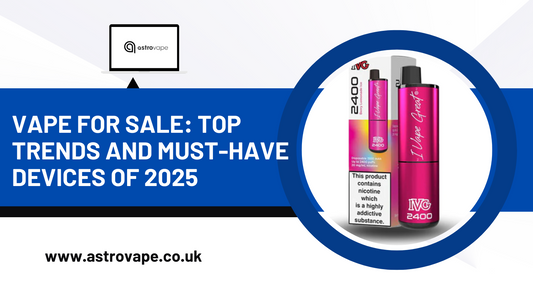 Vape for Sale: Top Trends and Must-Have Devices of 2025